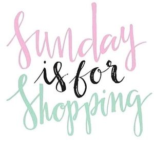Sunday is for shopping!
